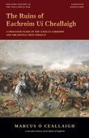 Marcus Ó Ceallaigh - Ruins of Eachroim Uí Cheallaigh - A Thousand Years of the O'Kelly Lordship and the Battle That Ended It, Häftad