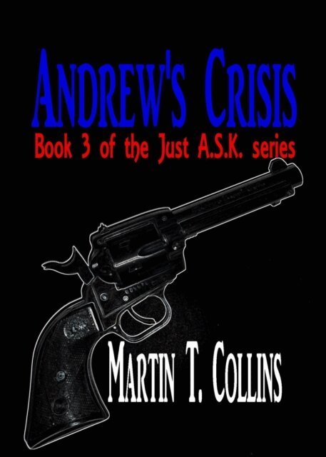 Martin T. Collins - Andrew's Crisis, E-bok