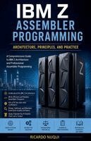 Ricardo Nuqui - IBM Z Assembler Programming, Häftad. Tillgänglighet: Lägg i varukorg