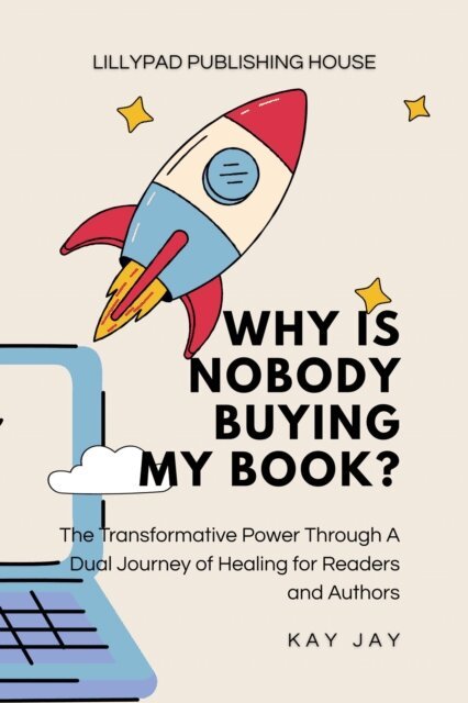 kay jay - Why Is Nobody Buying My Book?, E-bok