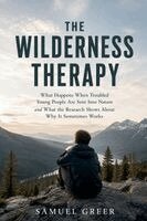 Samuel Greer - Wilderness Therapy, Häftad