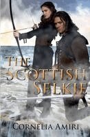 Cornelia Amiri - Scottish Selkie - Cornelia Amiri, Häftad