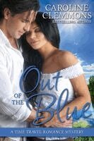 Caroline Clemmons - Out of the Blue, Häftad