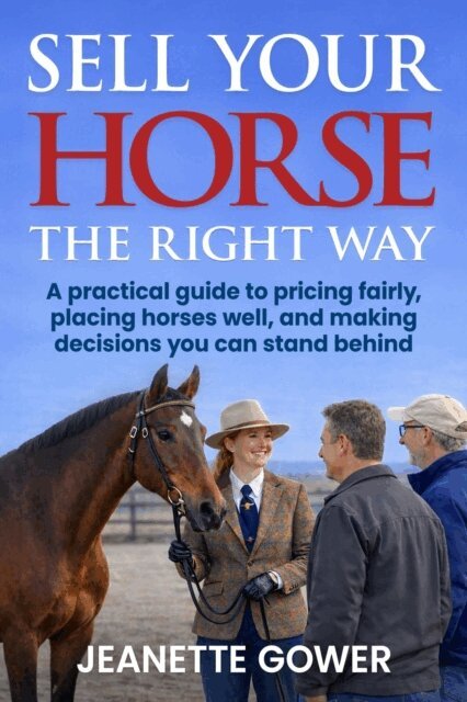 Jeanette Gower - Sell Your Horse The Right Way, E-bok