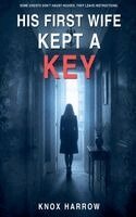 Knox Harrow - His First Wife Kept A Key, Häftad