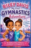 Robert Williams, Addisyn Riley Williams - Riley Davis My First Gymnastics Adventure, Häftad