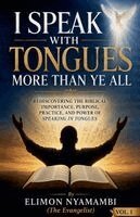 Elimon Nyamambi - I Speak with Tongues More Than Ye All, Häftad. Tillgänglighet: Lägg i varukorg