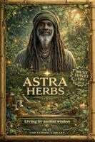 Dragonbean - Astra Herb's - Living by Ancient Wisdom, Häftad