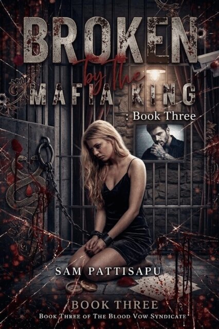 Sam Pattisapu - Broken by the Mafia King, E-bok. Tillgänglighet: Lägg i varukorg