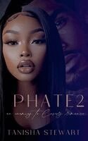 Tanisha Stewart - Phate 2, Häftad