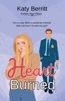 Katy Berritt - Heart Burned, Häftad. Tillgänglighet: Lägg i varukorg