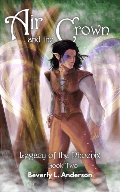 Beverly L Anderson, Phoenix Voices Publishing - Air and the Crown, E-bok