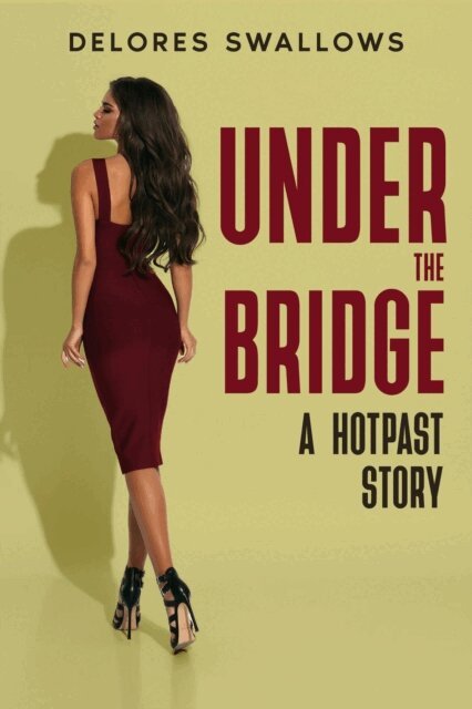 Delores Swallows - Under the Bridge, E-bok