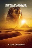 Darius Arkwright - Before Pharoahs, Häftad
