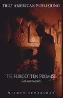 Mithun Sudarshan - Forgotten Promise, Häftad. Tillgänglighet: Lägg i varukorg