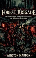 Winston Maddox - Forest Brigade, Häftad