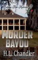 H L Chandler - Murder Bayou, Häftad. Tillgänglighet: Lägg i varukorg