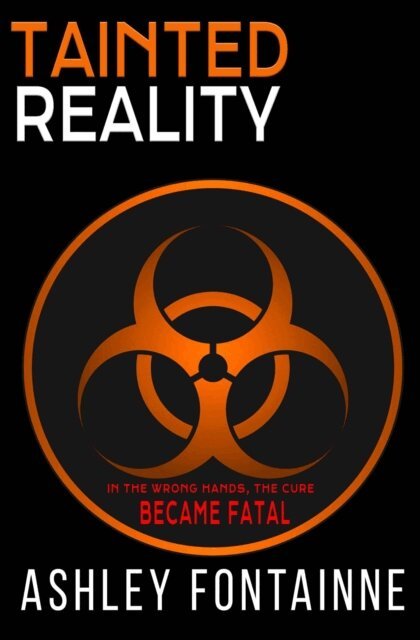 Ashley Fontainne - Tainted Reality, E-bok
