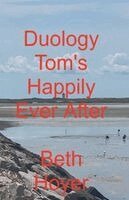 Beth Hoyer - Duology Tom's Happily Ever After, Häftad