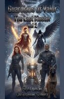 Christopher Schultz - Guardians of Valor The Last Muster, Häftad