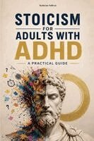 Katherine Sullivan - Stoicism for Adults with ADHD, Häftad