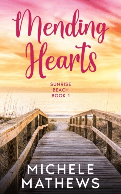 Michele Mathews - Mending Hearts, E-bok