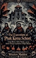 Winston Maddox - Execution at Phak Koma School, Häftad. Tillgänglighet: Lägg i varukorg