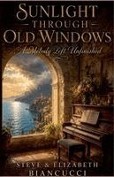Steve Biancucci, Elizabeth Biancucci - Sunlight Through Old Windows, Häftad. Tillgänglighet: Lägg i varukorg