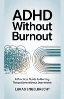 Lukas Engelbrecht - ADHD Without Burnout, Häftad. Tillgänglighet: Lägg i varukorg