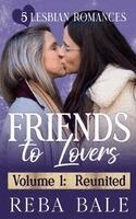 Reba Bale - Friends to Lovers Volume 1, Häftad