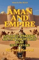 Hichem Karoui - Aman and Empire: Diplomacy, Treaties, and the Rise of Early Islam (570-661 CE), Övrigt