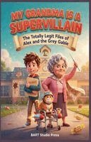 Bart Studio Press - My Grandma Is a Supervillain, Häftad. Tillgänglighet: Lägg i varukorg