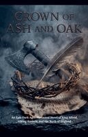 Nithit Saentaweesuk - Crown of Ash and Oak, Häftad