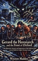 Winston Maddox - Gerard The Heresiarch and The Frost of Oxford, Häftad. Tillgänglighet: Lägg i varukorg