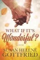 Susan Helene Gottfried - What if it's Wonderful?, Häftad. Tillgänglighet: Lägg i varukorg