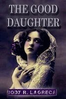 Jody R Lagreca - Good Daughter, Häftad