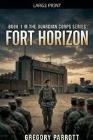 Gregory Parrott - Fort Horizon, Häftad