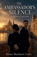 Iliana Marchetti Cross - Ambassador's Silence, Häftad. Tillgänglighet: Lägg i varukorg