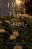 Brianna Foster - Fire That Fed The Soul, Häftad. Tillgänglighet: Lägg i varukorg