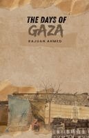 Rajuan Ahmed - Days of Gaza, Häftad. Tillgänglighet: Lägg i varukorg