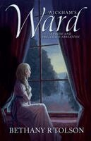 Bethany R. Tolson - Wickham's Ward: A Pride & Prejudice Variation, Häftad