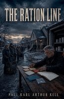 Paul Karl Arthur Kell - Ration Line, Häftad. Tillgänglighet: Lägg i varukorg