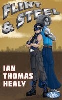 Ian Thomas Healy - Flint and Steel, Häftad. Tillgänglighet: Lägg i varukorg
