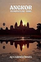 Aj Carmichael - Angkor, Temples of Time, Häftad