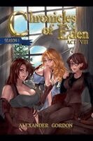 Alexander Gordon - Chronicles of Eden - Act VIII, Häftad