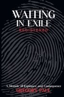 Gregory Paul - Waiting In Exile, Häftad