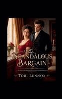 Tori Lennox - Scandalous Bargain, Häftad