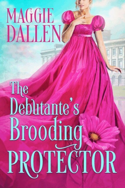 Maggie Dallen - Debutante's Brooding Protector, E-bok