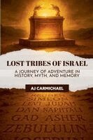 Aj Carmichael - Legends of Antiquity Lost Tribes of Israel, Häftad