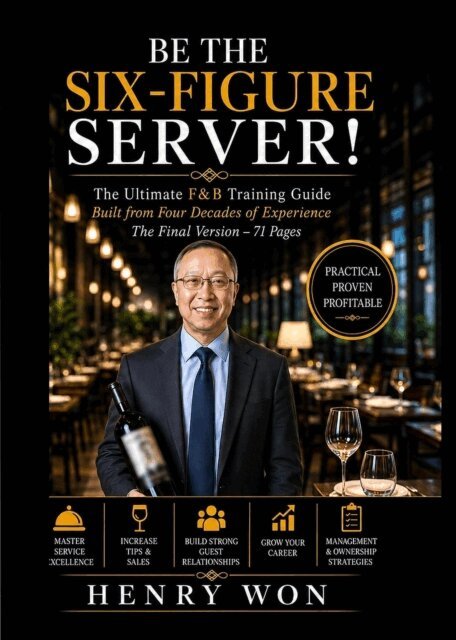 Henry Won - Be The Six-Figure Server! The Final Version, E-bok